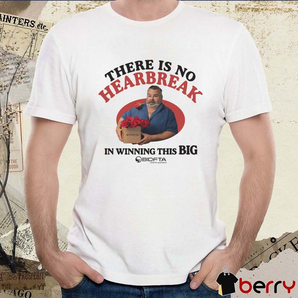 There is No Heartbreak in Winning this Big Bid FTA 2026 t-shirt