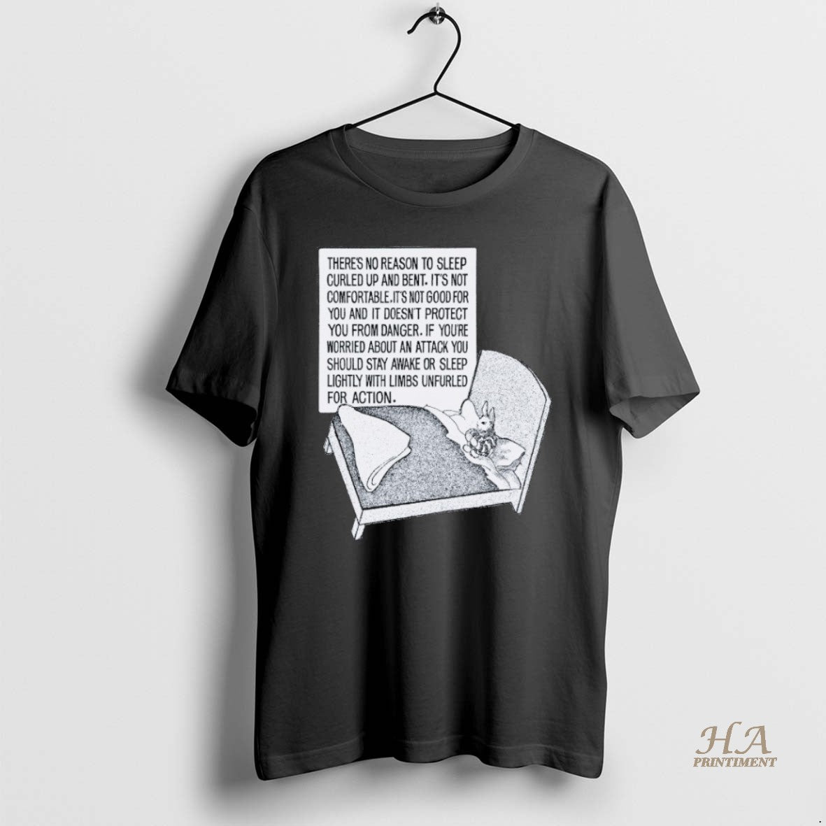 Official Theres No Reason To Sleep Curled Up And Bent Its Not Comfortable Its Not T-Shirts, Hoodie, Sweatshirt