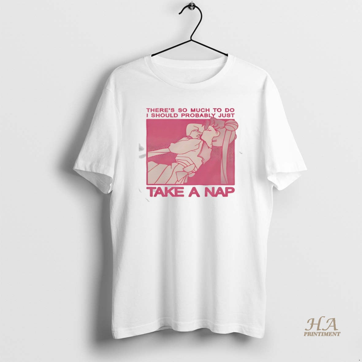 Official Theres So Much Do I Should Probably Just Take Nap T-Shirts, Hoodie, Sweatshirt