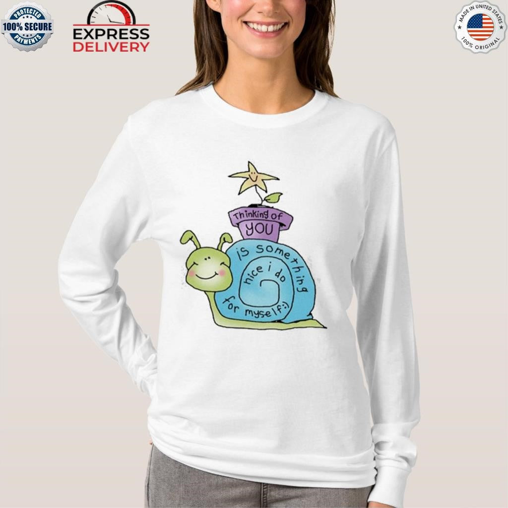 Thinking Of You Shirt