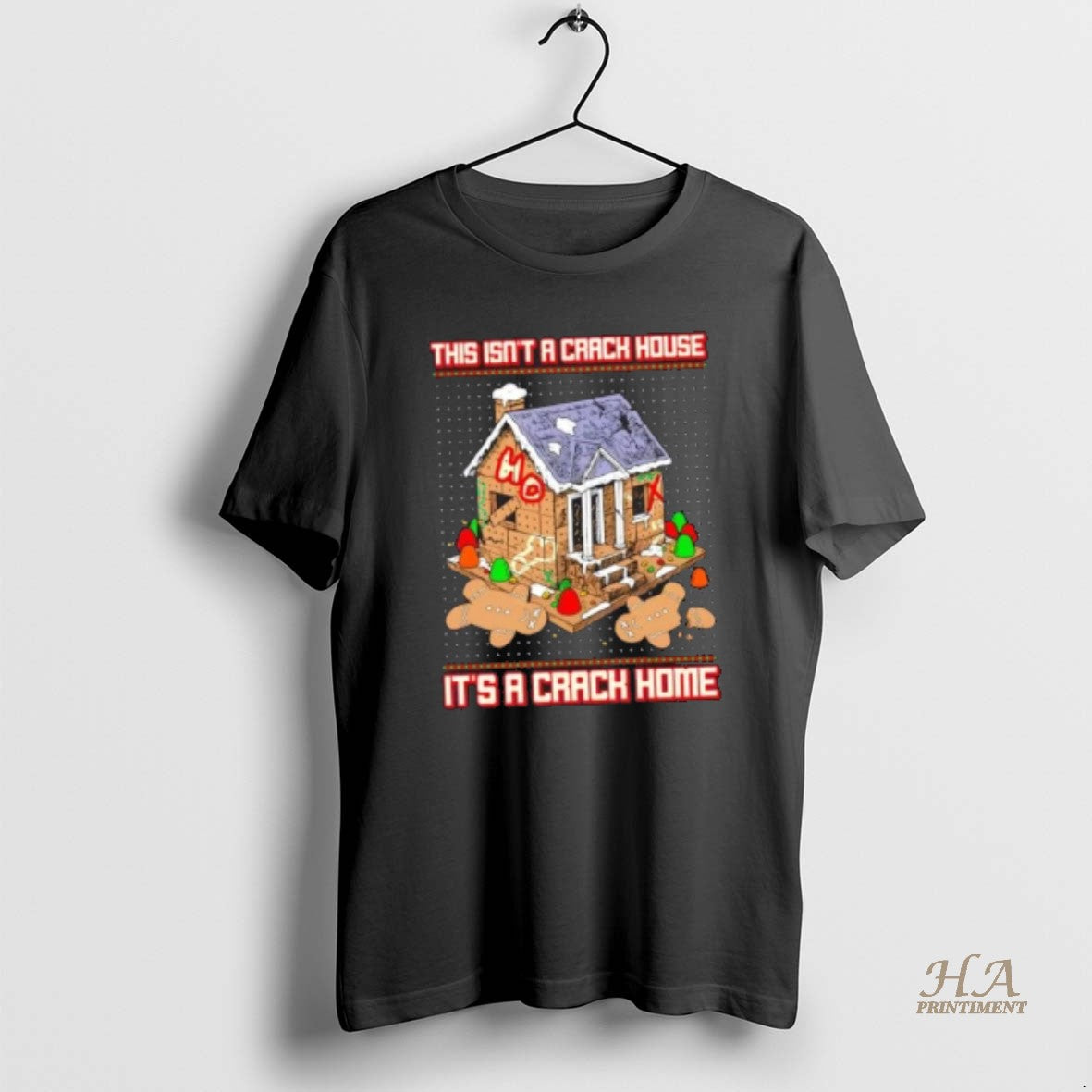 Official This Isnt A Crack House Its A Gingerbread Crack House T-Shirts, Hoodie, Sweatshirt | InkNestWear.com