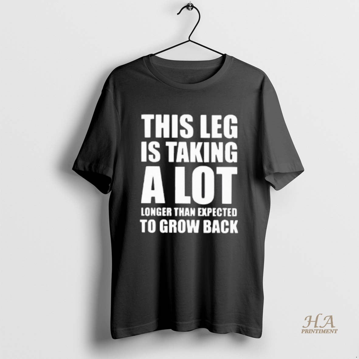 Official This Leg Is Taking A Lot Longer Than Expected To Grow Back Blackshirt T-Shirts, Hoodie, Sweatshirt | InkNestWear.com