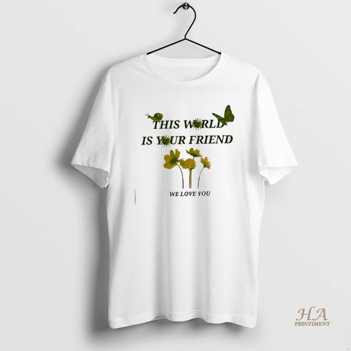 Official This World Is Your Friend We Love You T-Shirts, Hoodie, Sweatshirt | InkNestWear.com