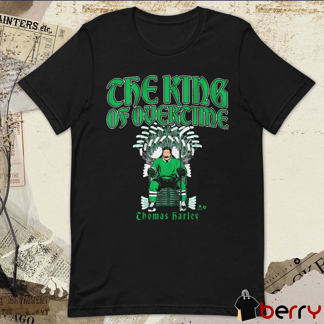 Thomas Harley The King of Overtime Dallas Stars Hockey t-shirt
