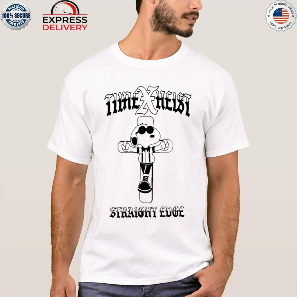 Time Heist Straight Edge Together As One We Refuse To Fall Shirt