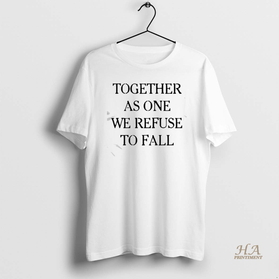 Official Time X Heist Together As One We Refuse To Fall T-Shirts, Hoodie, Sweatshirt | InkNestWear.com
