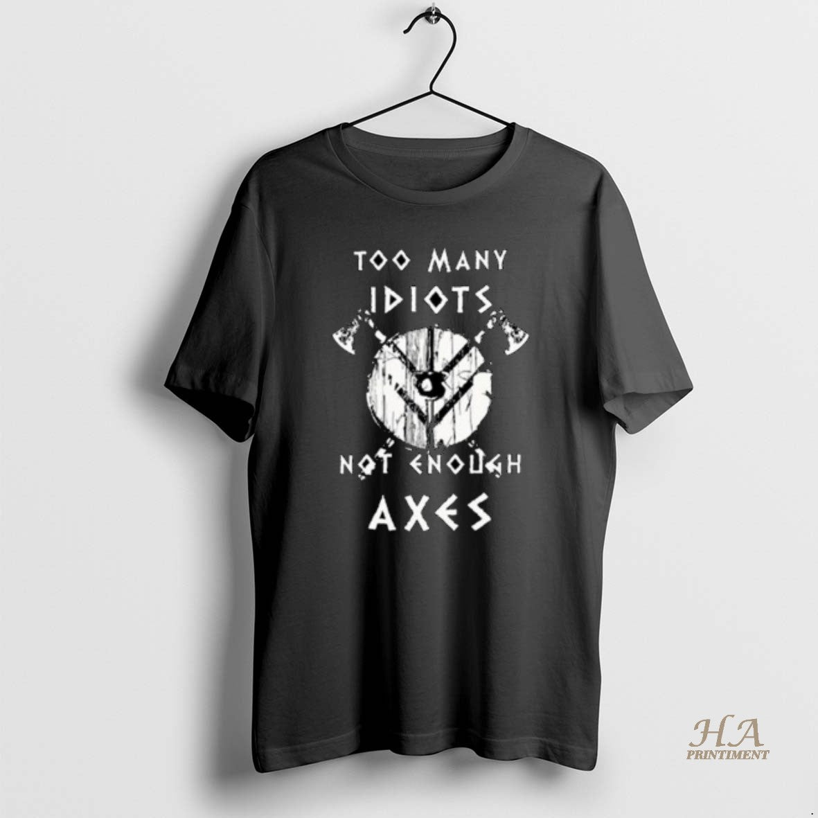 Official Too Many Idiots Not Enough Axes Circle Black T-Shirts, Hoodie, Sweatshirt | InkNestWear.com