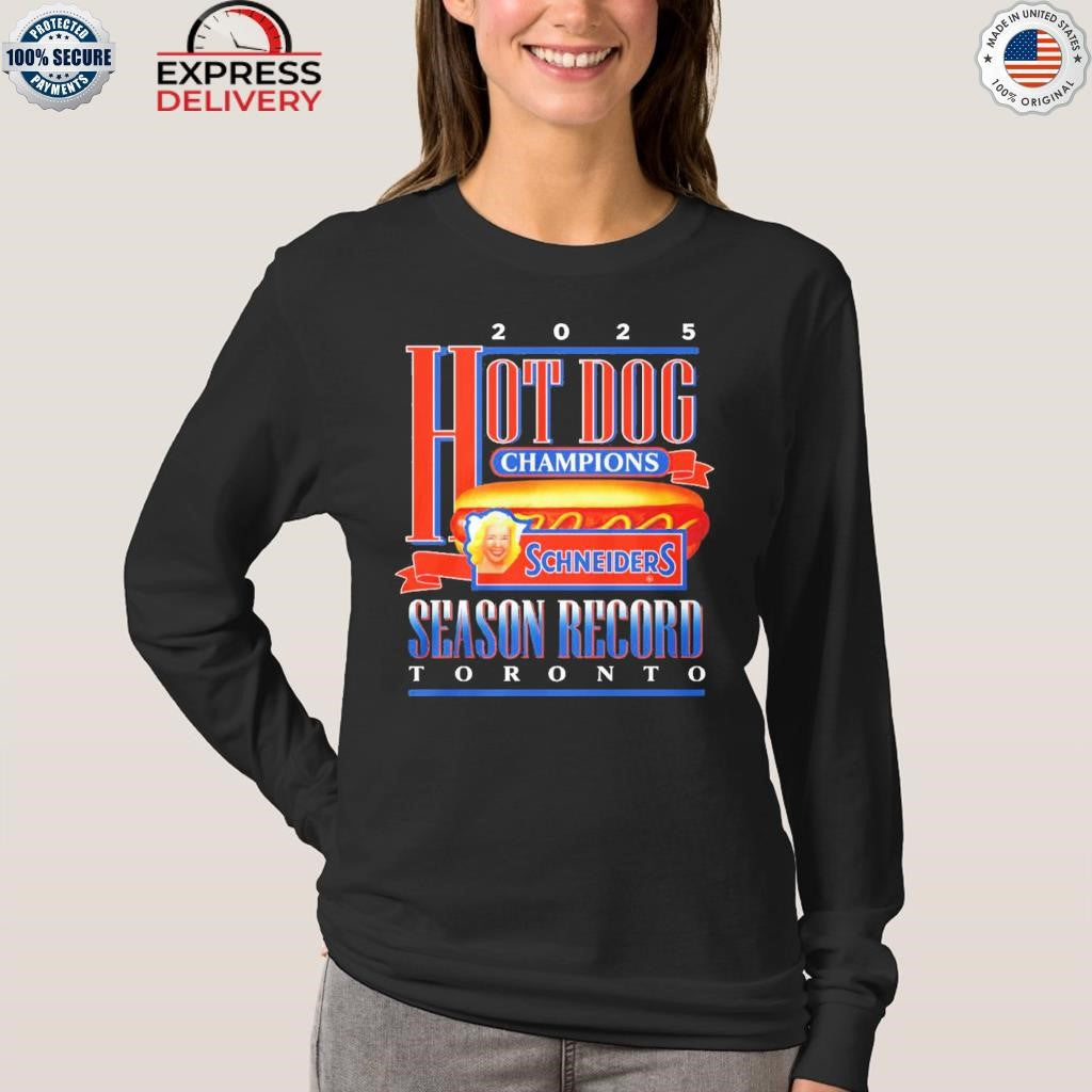 Toronto Blue Jays Hot Dog Champions Season Record 2025 Shirt