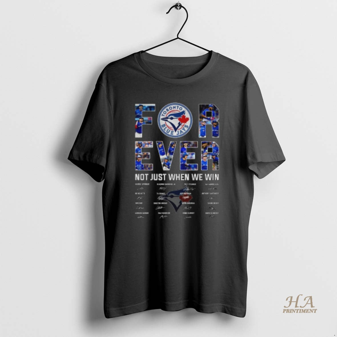 Official Toronto Blue Jays Baseball Forever Not Just When We Win Signature T-Shirts, Hoodie, Sweatshirt