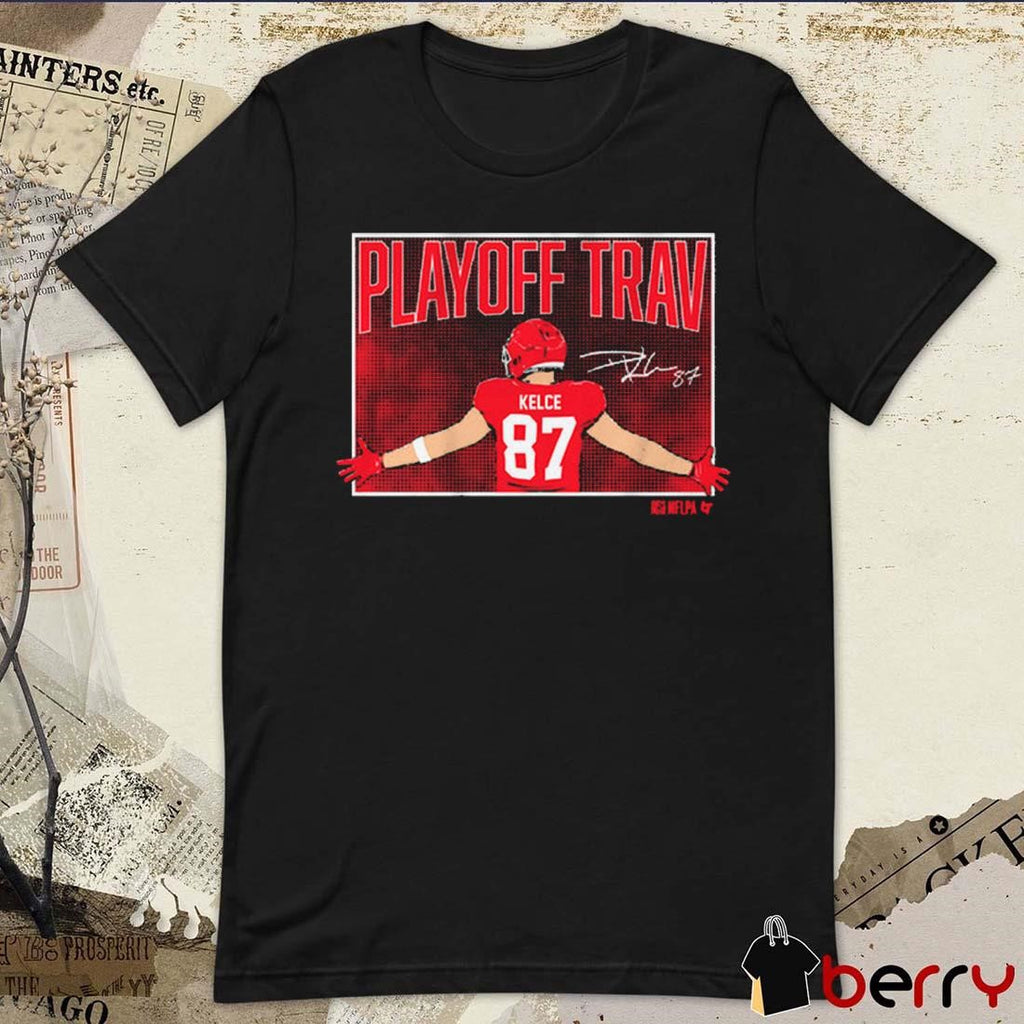 Travis Kelce Playoff Trav Kansas City Chiefs NFL Signature Graphic t-shirt