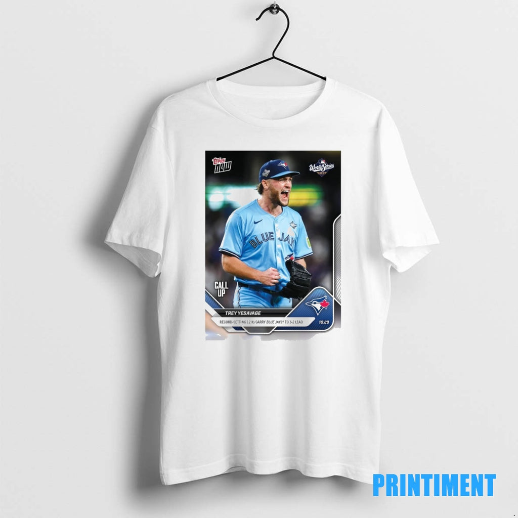 Official Trey Yesavage 2025 Mlb Topps Toronto Blue Jays Record Setting 12 Ks Carry Blue T-Shirts, Hoodie, Sweatshirt