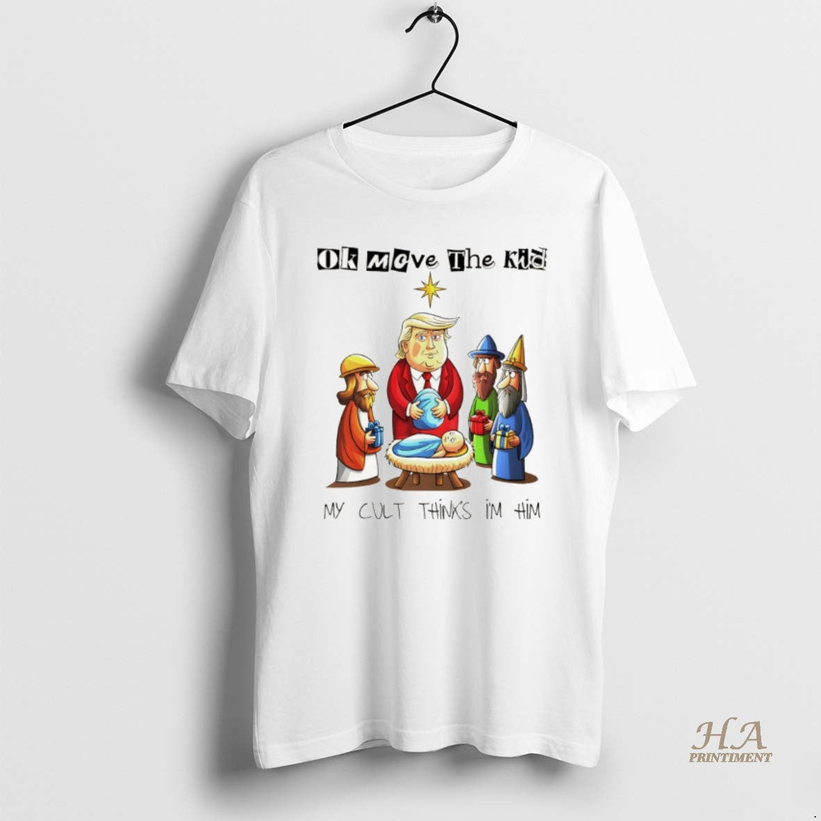 Official Trump Baby Jesus Sarcastic Ok Moeve The Kid My Cult Thinks Im Him T-Shirts, Hoodie, Sweatshirt | InkNestWear.com