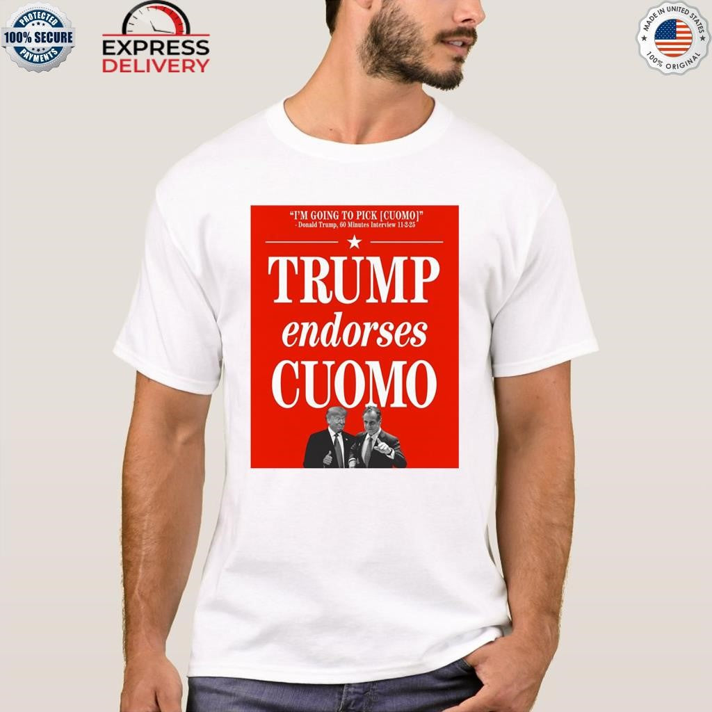 Trump Endorses Andrew Cuomo Shirt