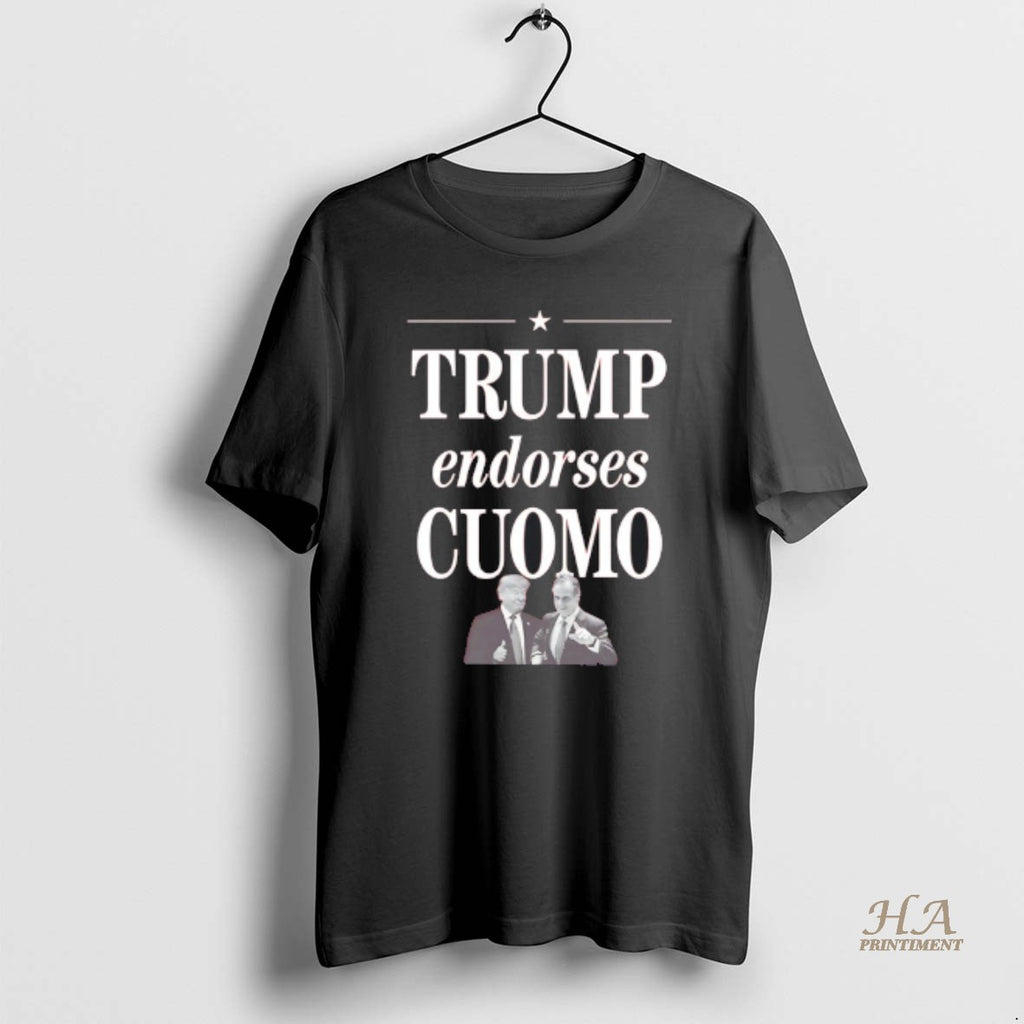 Official Trump Endorses Cuomo T-Shirts, Hoodie, Sweatshirt | InkNestWear.com