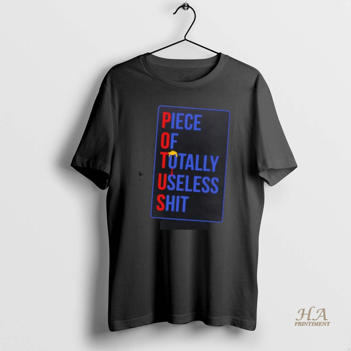 Official Trump Potus Piece Of Totally Useless Shit T-Shirts, Hoodie, Sweatshirt | InkNestWear.com