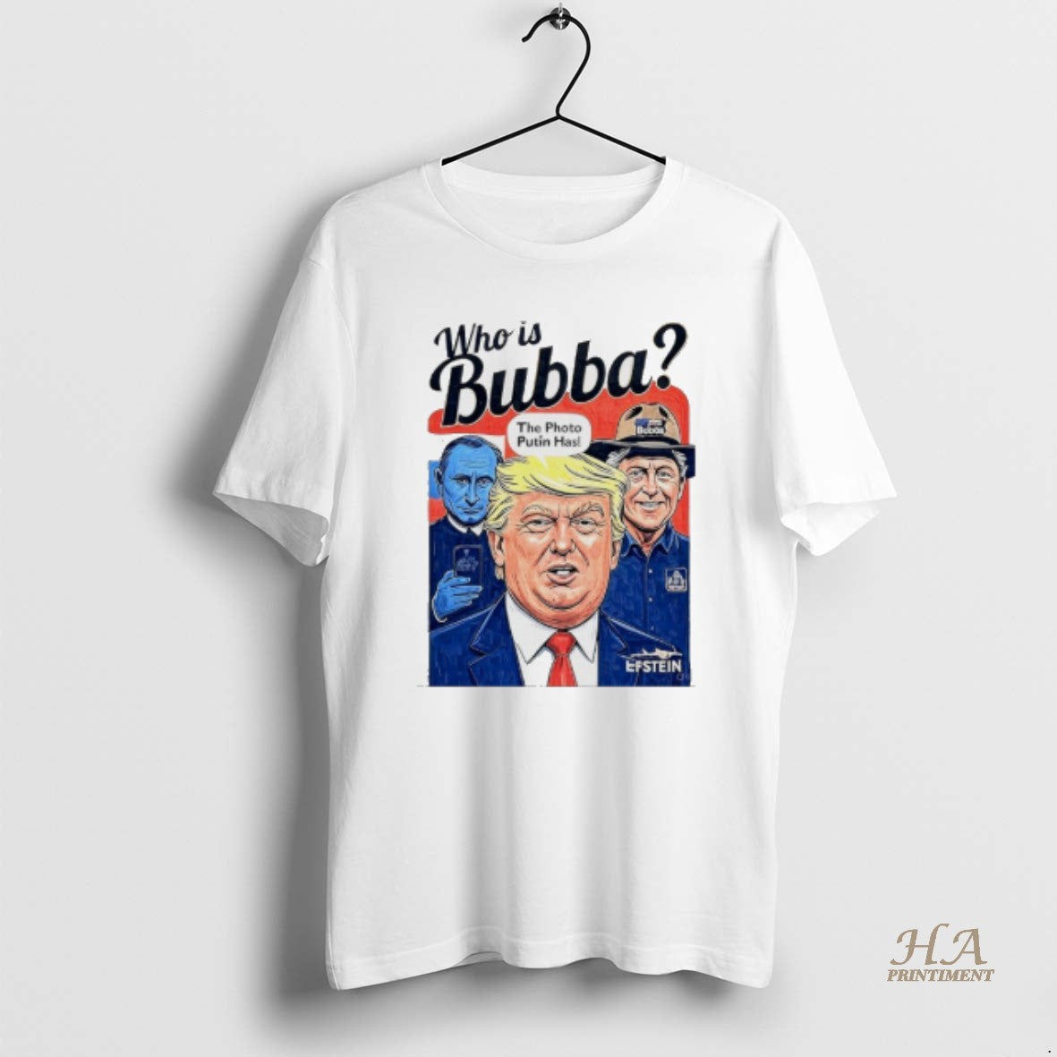 Official Trump Who Is Bubba The Photo Putin Has T-Shirts, Hoodie, Sweatshirt | InkNestWear.com