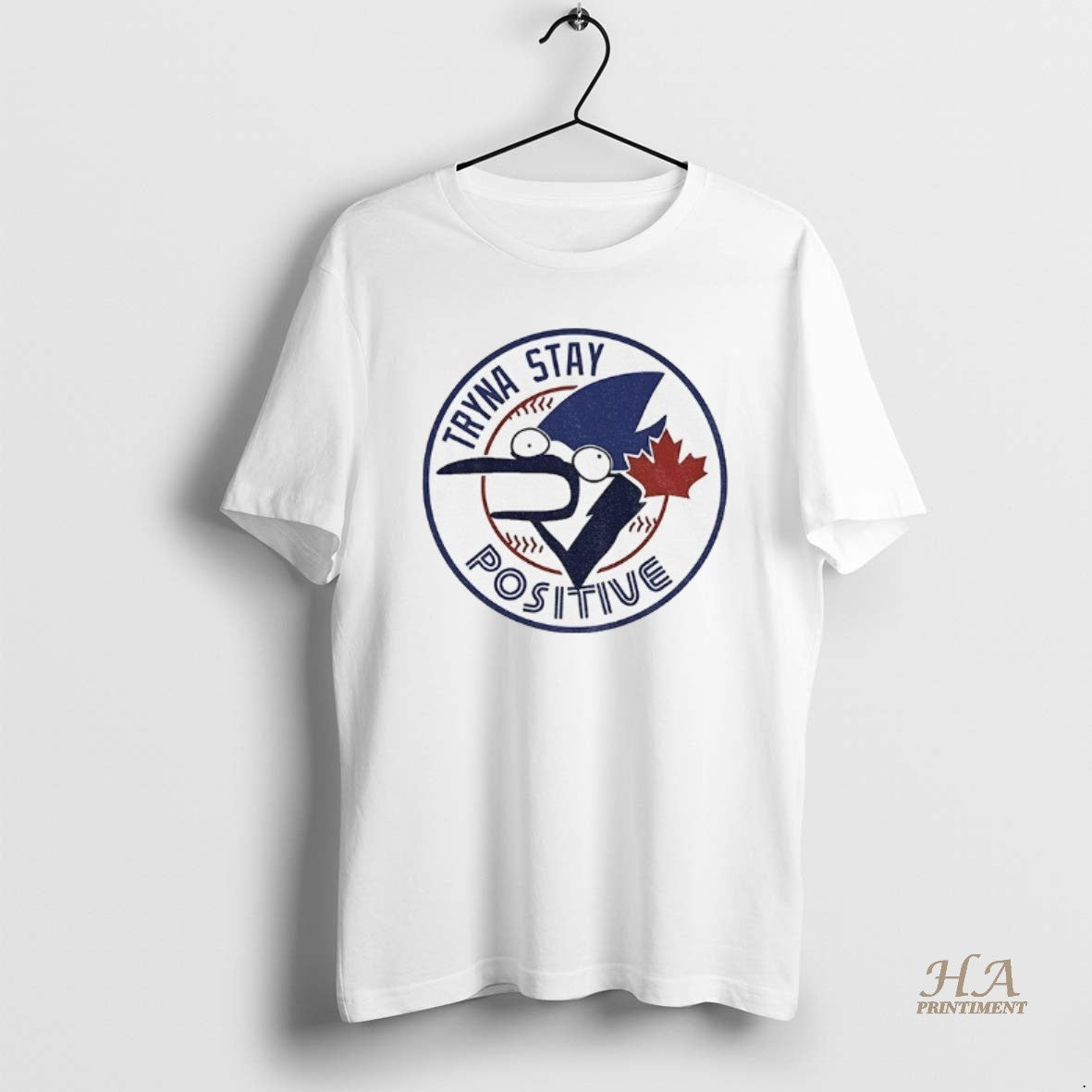 Official Tryna Stay Positive Toronto Blue Jays Mlb Baseball Parody Logo T-Shirts, Hoodie, Sweatshirt | InkNestWear.com