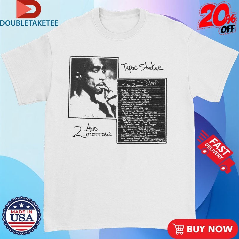 Tupac Shakur 2Pac And 2Morrow Lyrics Shirts