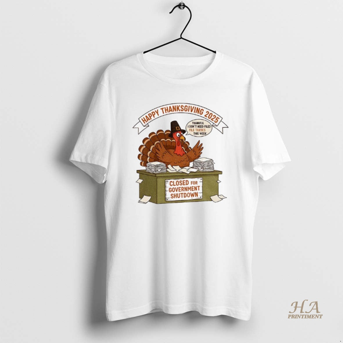 Official Turkey Happy Thanksgiving 2025 Thankful I Dont Need Filed File Taxes This Week Closed T-Shirts, Hoodie, Sweatshirt
