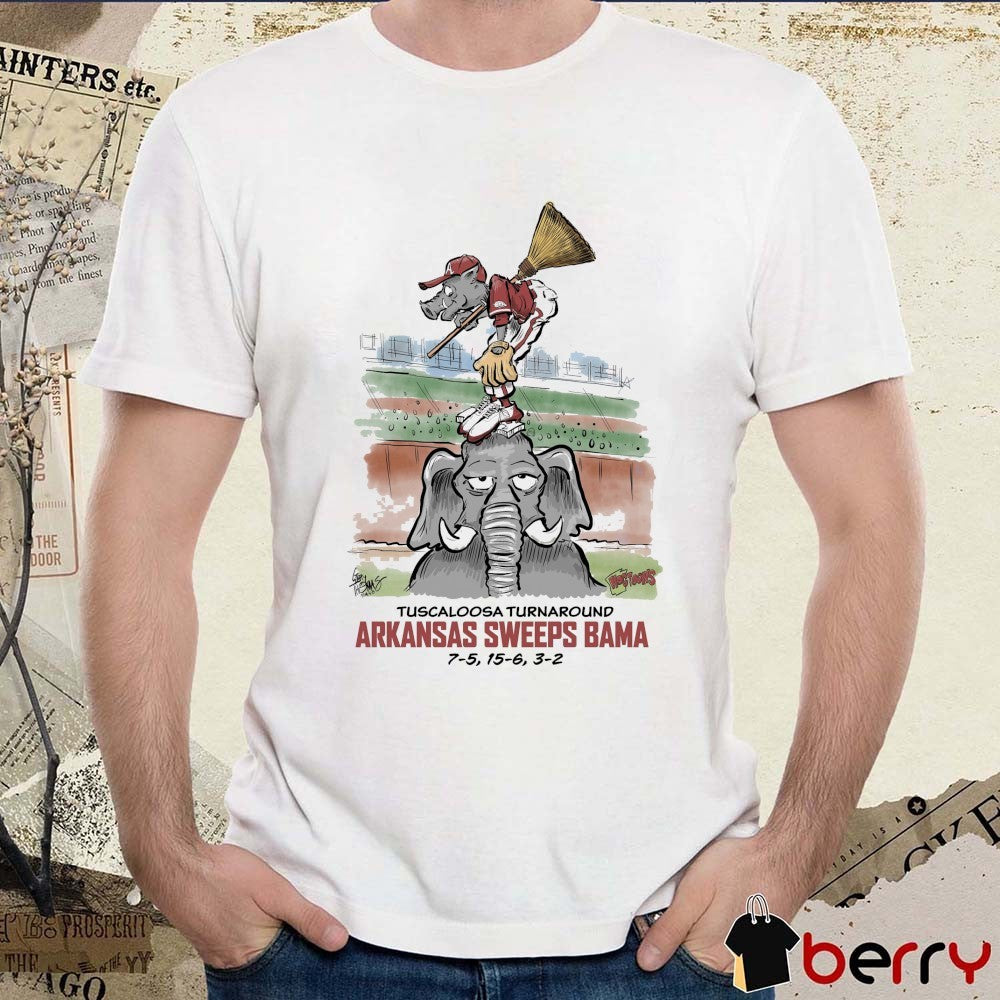 Tuscaloosa Turnaround Arkansas Sweeps Bama 7-5 15-6 3-2 Artwork t-shirt
