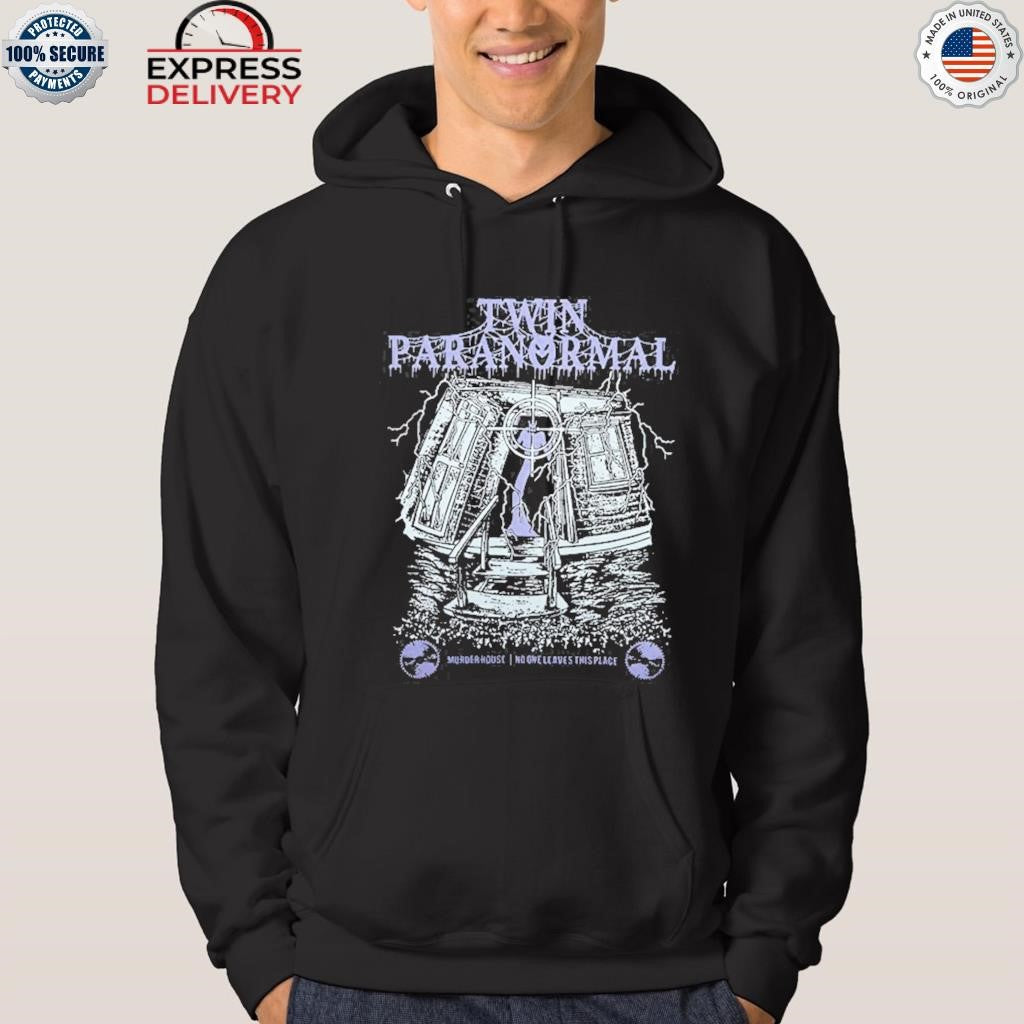 Twin Paranormal Murderhouse No One Leaves This Place Shirt
