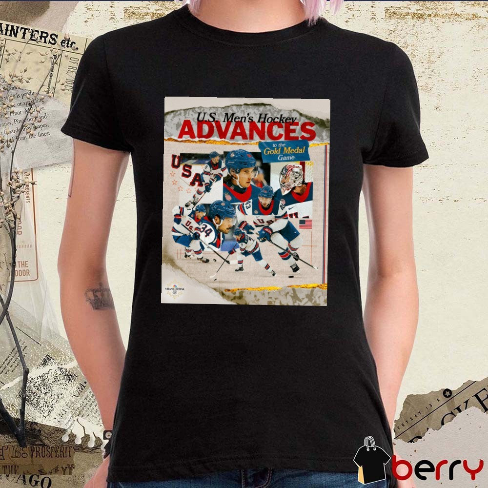 U.S. Men’s Hockey ADVANCES to the Gold Medal Game 2026 Winter Olympics t-shirt