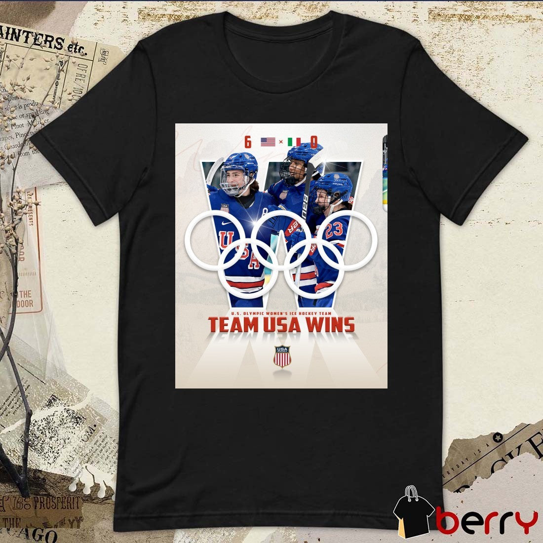 U.S. Olympic Women’s Ice Hockey Team Team USA Wins Italy 6-0 Poster t-shirt
