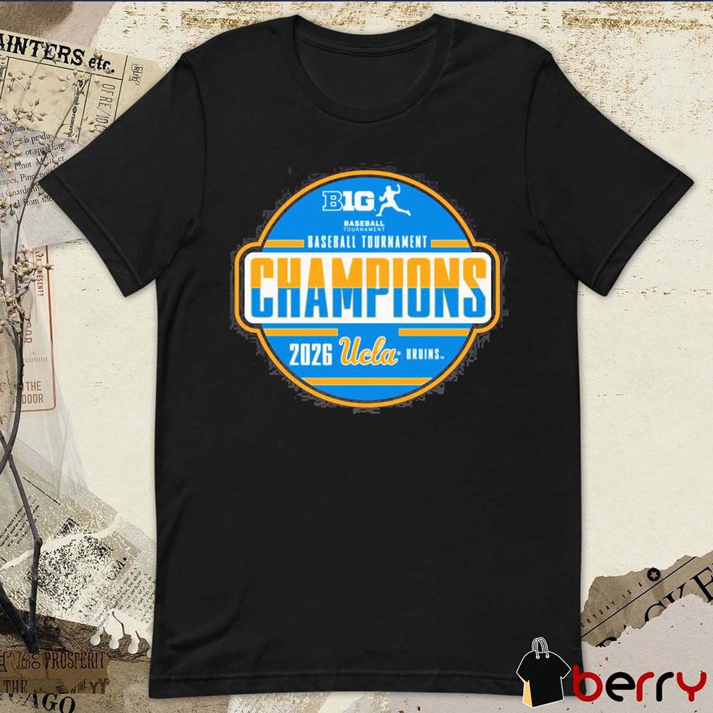 UCLA Bruins 2026 NCAA Big Ten Baseball Tournament Champions Locker Room t-shirt