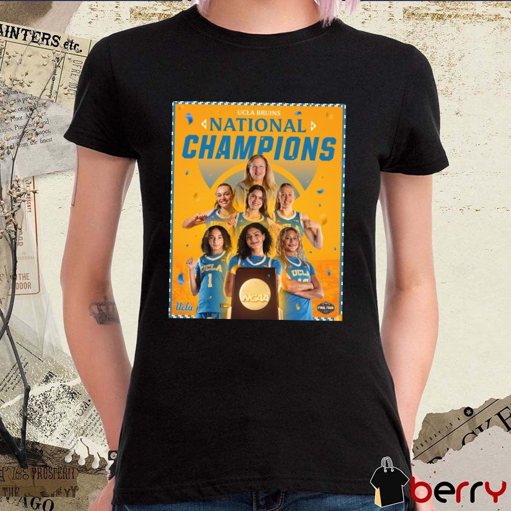 UCLA Bruins National Champions 2026 NCAA DI Women’s Final Four Poster t-shirt