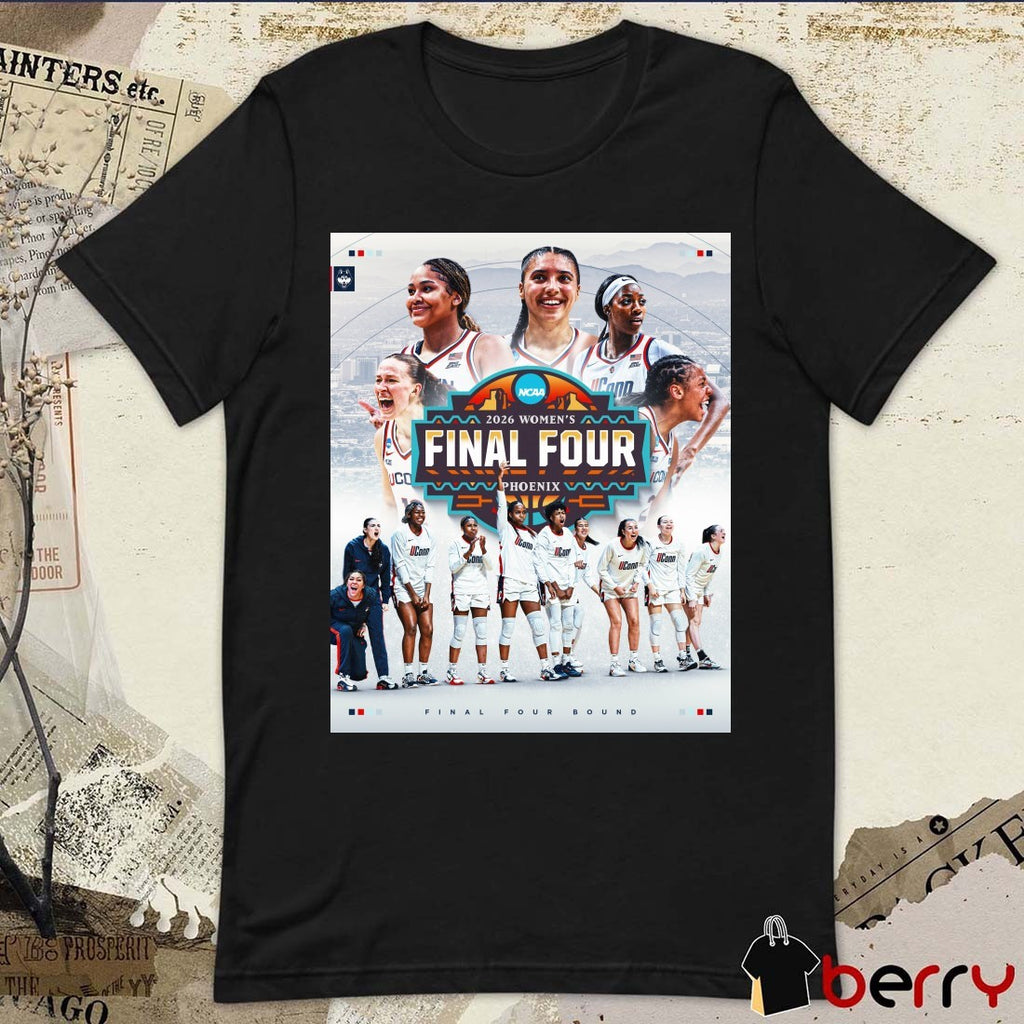 UConn Huskies 2026 NCAA Women’s Basketball Final Four Phoenix Champions Poster t-shirt