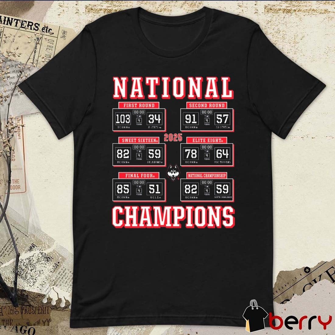 UConn Huskies NCAA Women’s Basketball National Champions Elite Eight Final Four Schedule 2025 Win South Carolina Gamecocks t-shirt