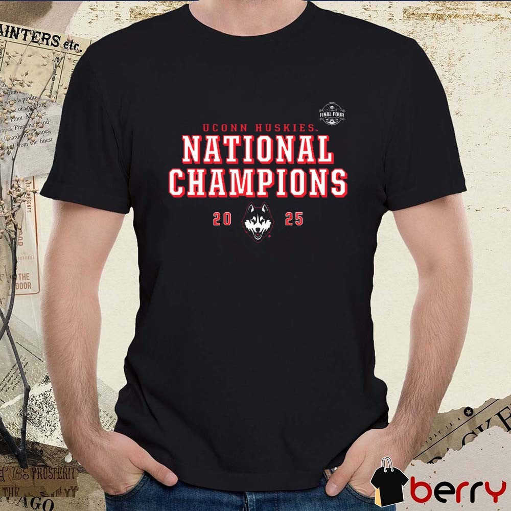 UConn Huskies NCAA Women’s Basketball National Champions Final Four Schedule 2025 Win South Carolina Gamecocks t-shirt