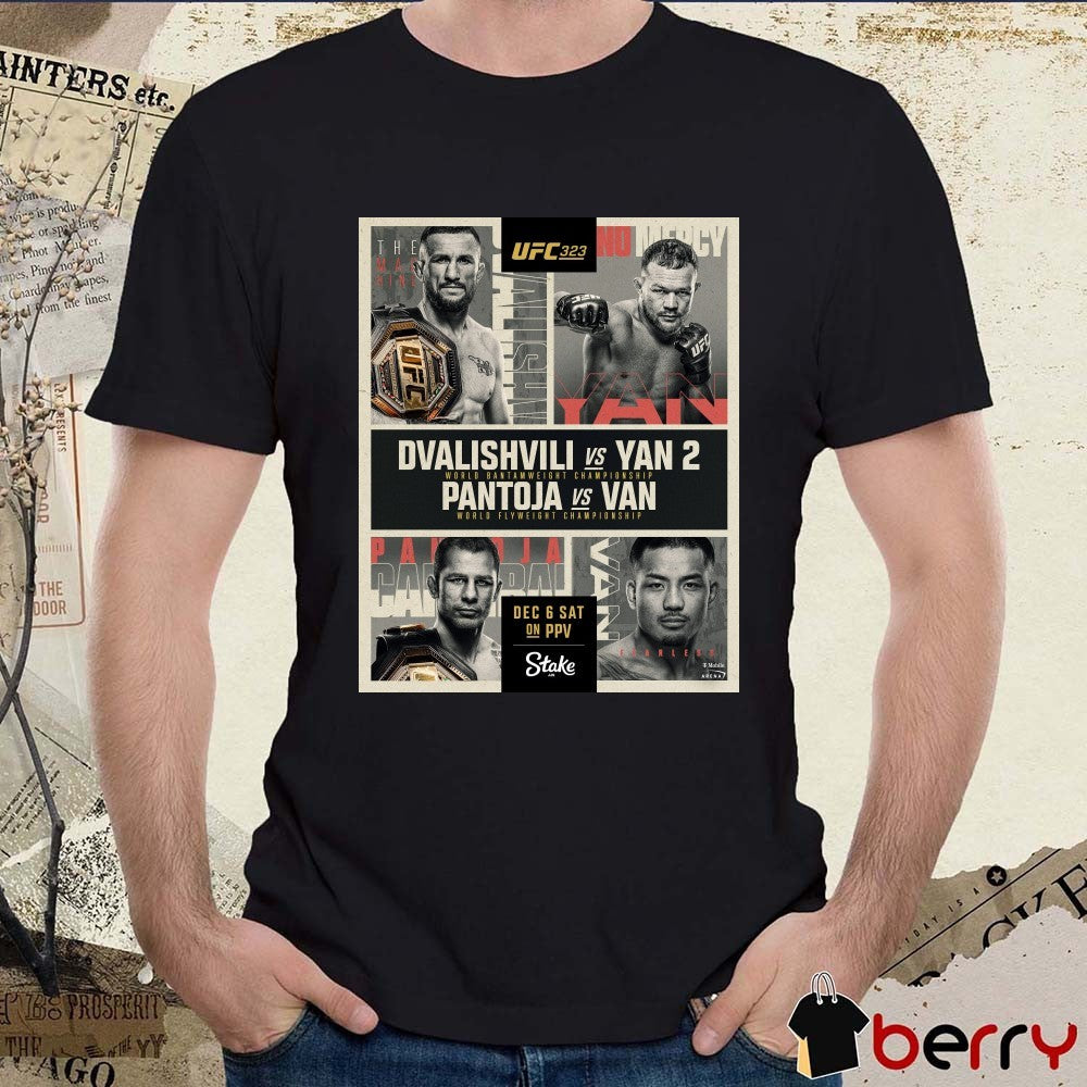 UFC 323 Merab Dvalishvili and Petr Yan, Alexandre Pantoja and Brandon Royval December 6 2025 Poster t-shirt