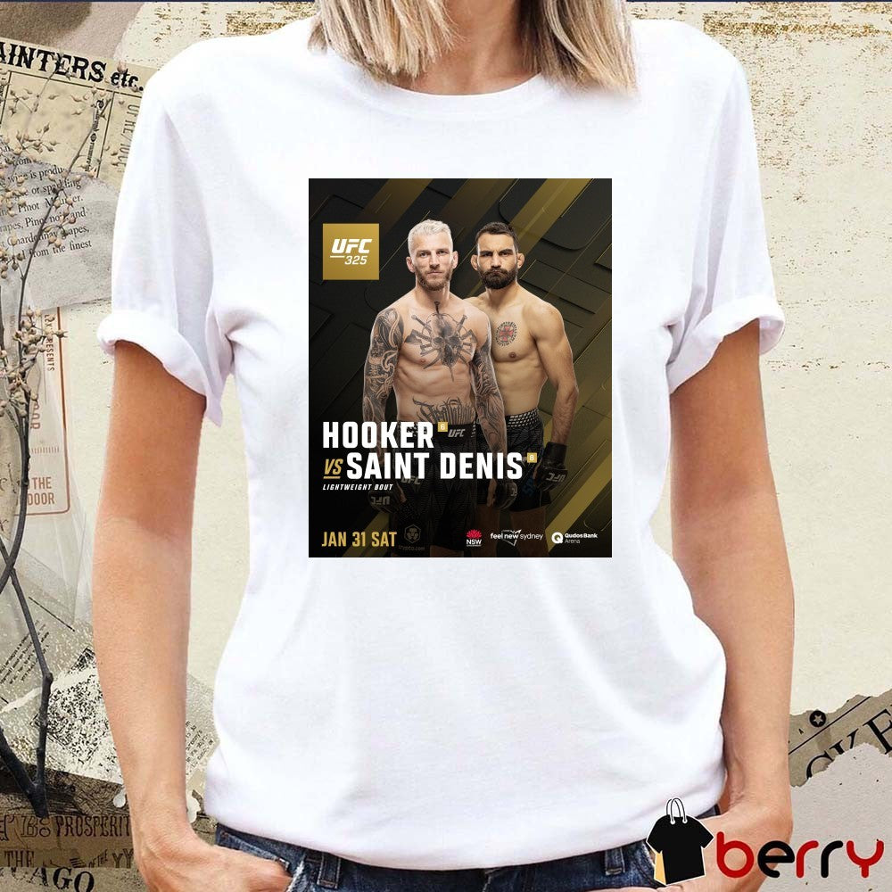 UFC 325 Dan Hooker Vs Benoit Saint-Denis Lightweight Bout January 31 2026 Poster t-shirt