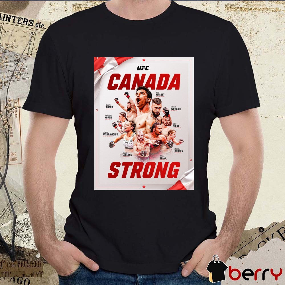 UFC Canada Strong Mike Malott, Charles Jourdain, Jamie Siraj, Melissa Croden and Mandel Nallo Poster t-shirt