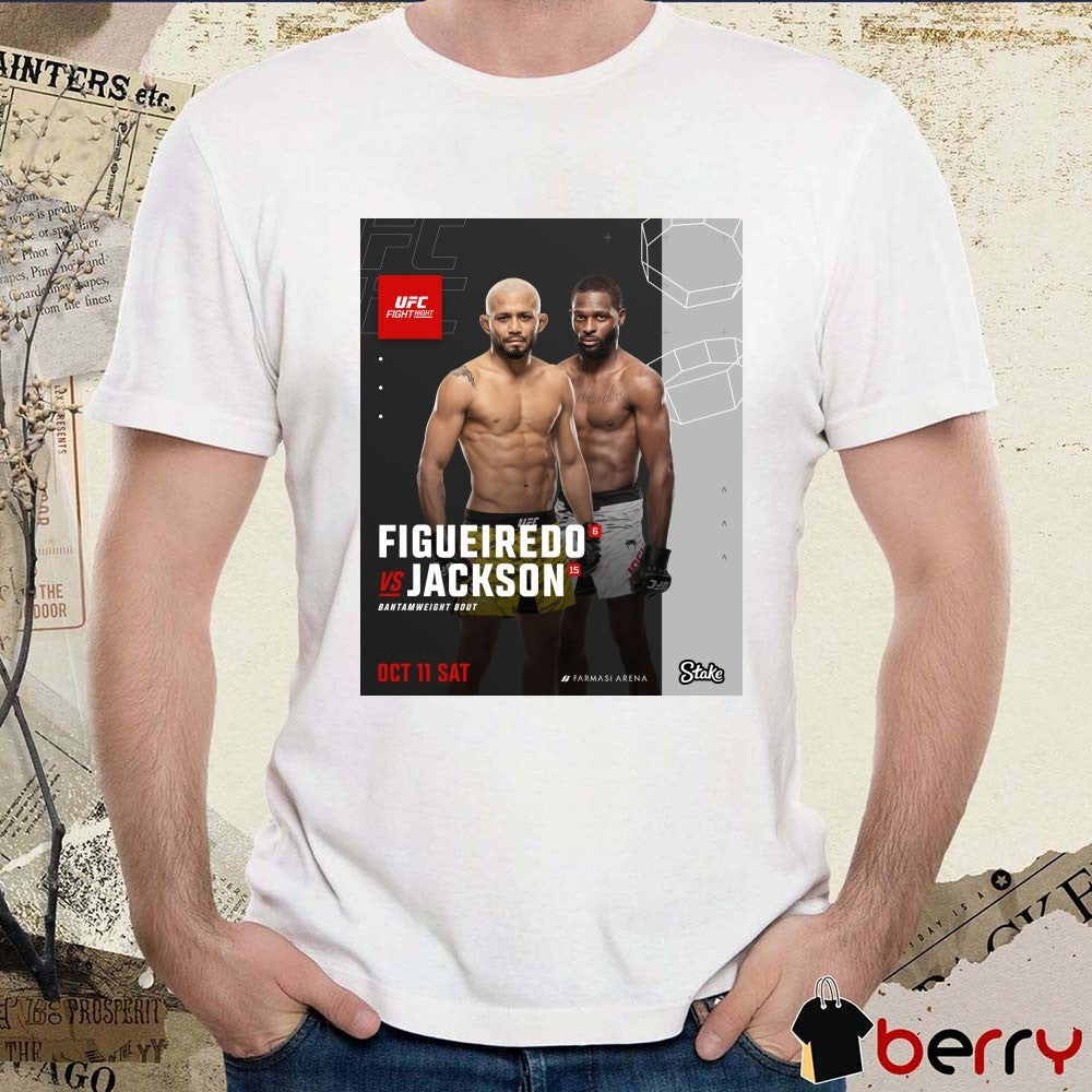 UFC Fight Night Bantamweight Bout Figueiredo Vs Jackson Saturday October 11th 2025 at the Farmasi Arena Poster t-shirt