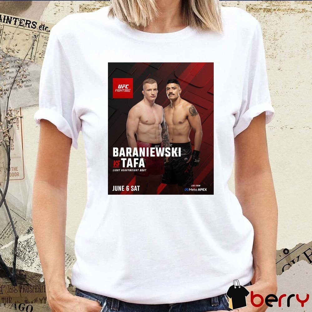 UFC Fight Night Baraniewski Vs Tafa Light Heavyweight Bout June 6 2026 Poster t-shirt