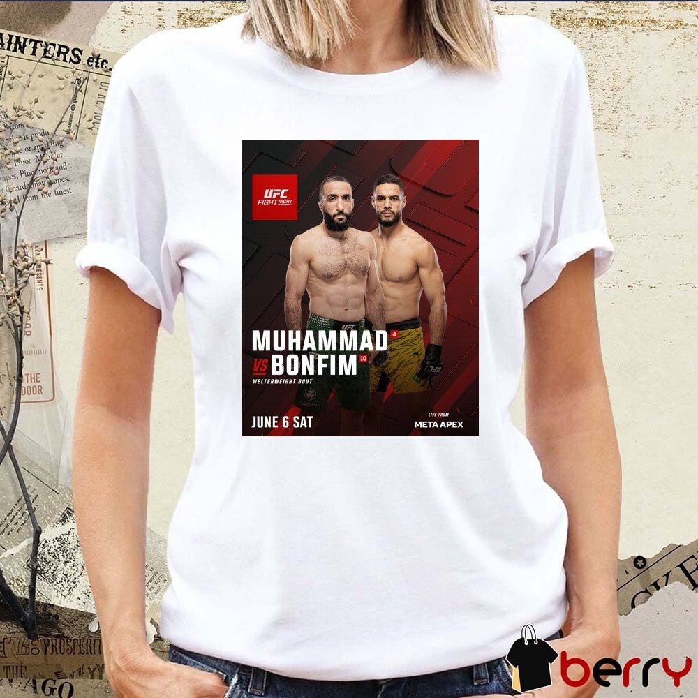 UFC Fight Night Belal Muhammad Vs Gabriel Bonfim Welterweight Bout June 6 2026 Poster t-shirt
