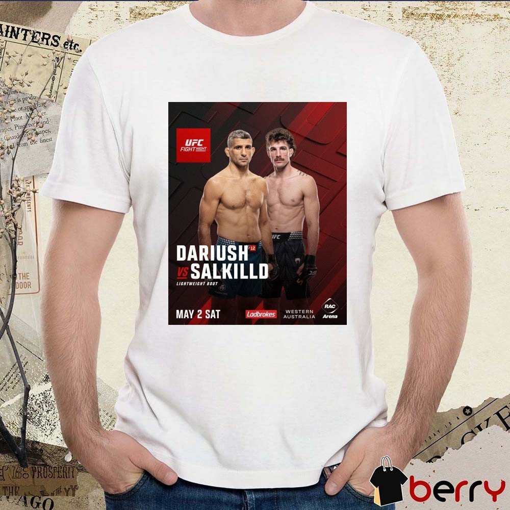 UFC Fight Night Dariush Vs Salkilld Lightweight Bout May 2 2026 Western Australia Poster t-shirt