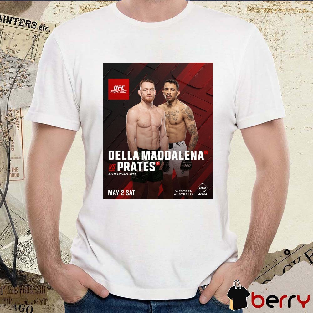 UFC Fight Night Della Maddalena vs. Prates Welterweight Bout May 2, 2026 Poster t-shirt