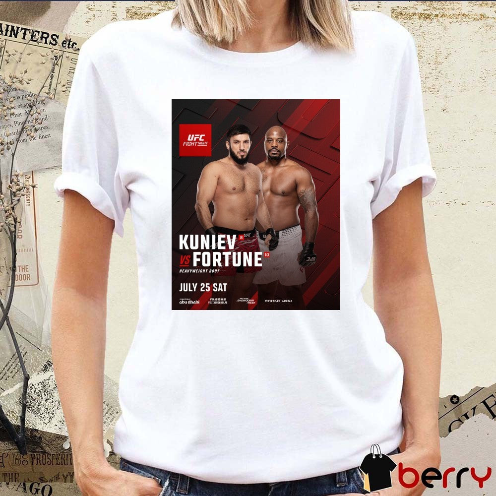 UFC Fight Night Kuniev Vs Fortune Heavyweight Bout July 25 2026 Poster t-shirt