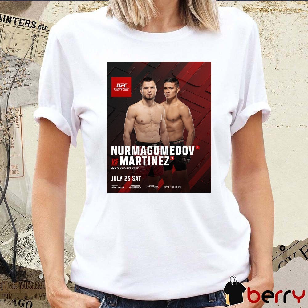 UFC Fight Night Umar Nurmagomedov Vs David Martinez Bantamweight Bout July 25 2026 Poster t-shirt
