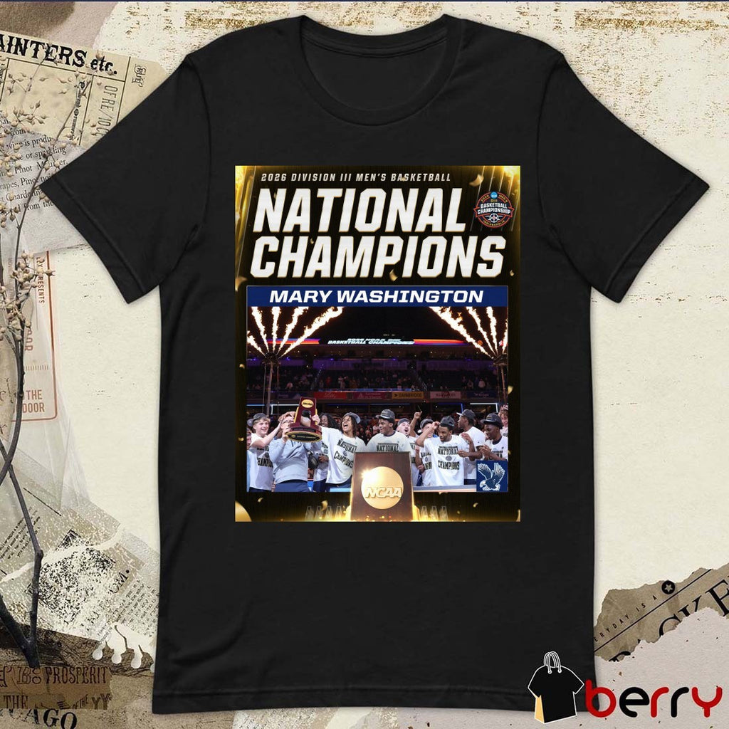 UMW Athletics 2026 Division III Men’s Basketball National Champions Mary Washington Poster t-shirt