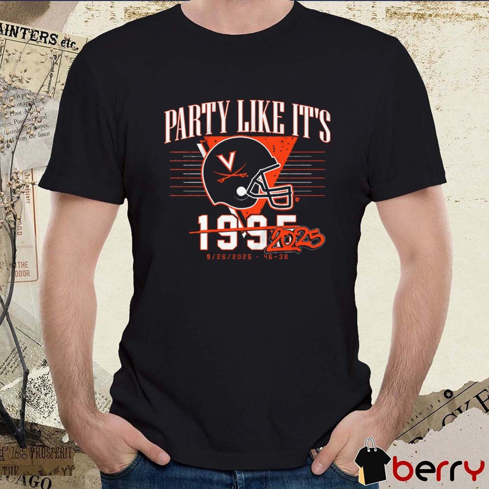 UVA Virginia Cavaliers Football Party Like It’s September 26 2025 46 – 38 t-shirt
