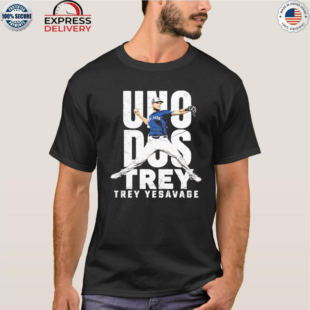 Uno Dos Trey Trey Yesavage Shirt
