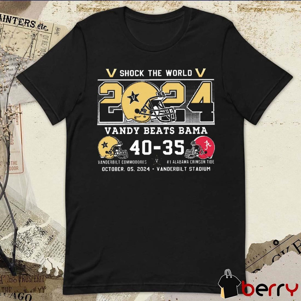 Vanderbilt Beats Alabama Shock The World 2024 Vanderbilt Commodores 40 – 35 Alabama Crimson Tide t-shirt