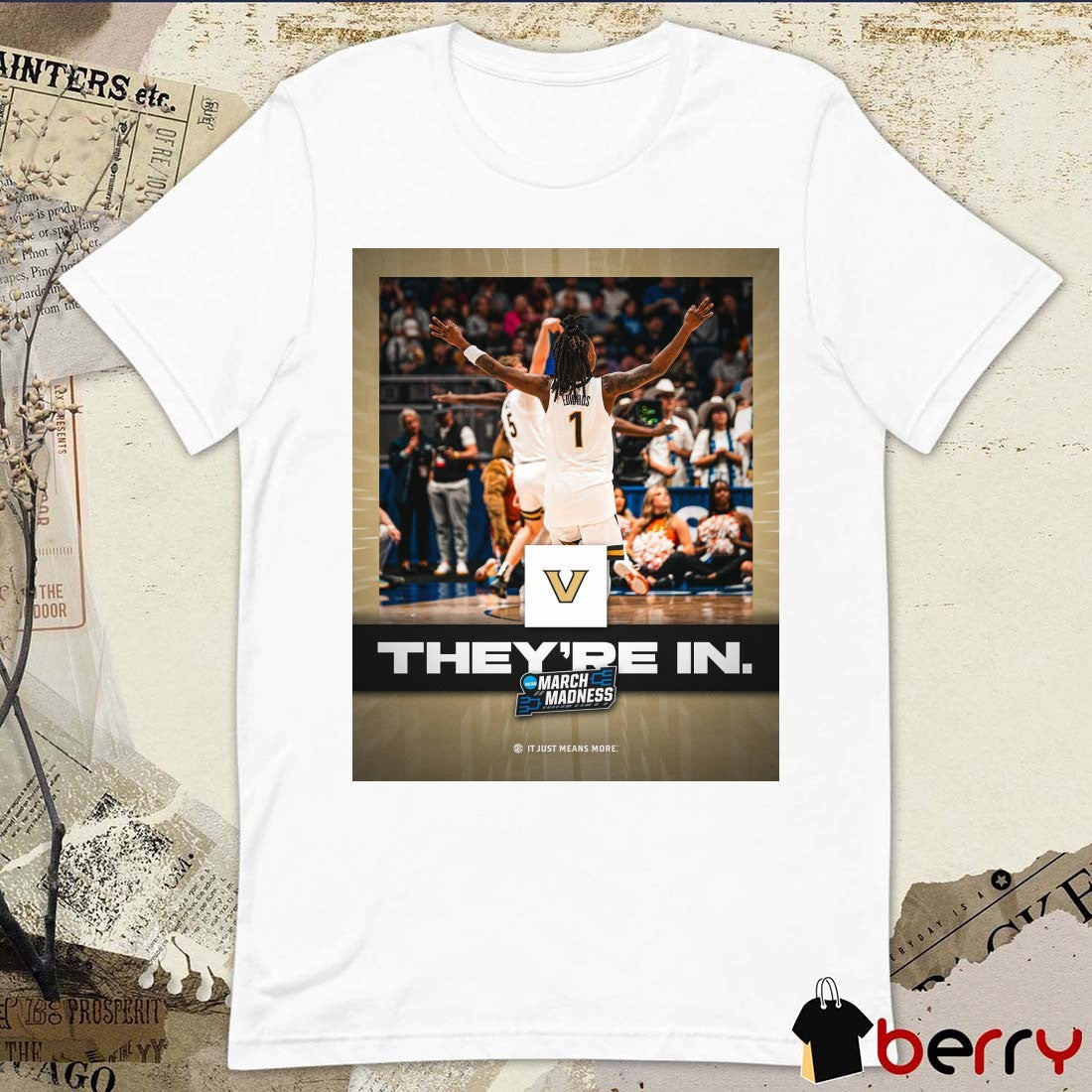 Vanderbilt Commodores men’s basketball They’re In 2025 SEC March Madness It Just means More Poster t-shirt