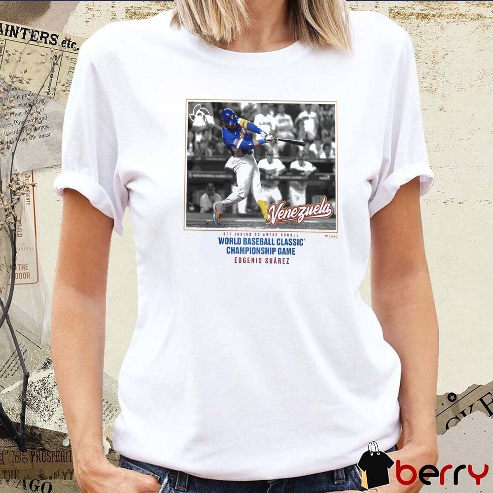 Venezuela Baseball Eugenio Suárez 2026 World Baseball Classic 9th Inning Go Ahead Double Go Ahead t-shirt
