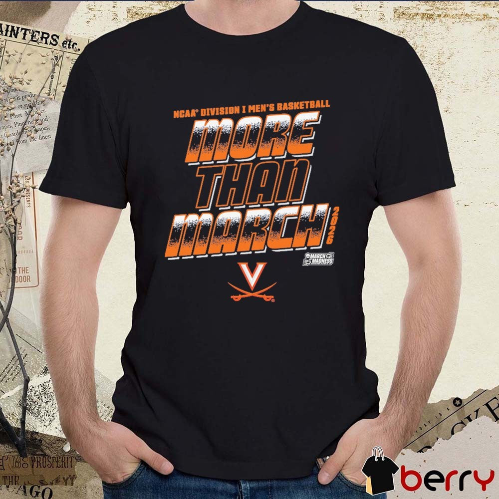 Virginia Cavaliers 2026 NCAA Division I Men’s Basketball More Than March t-shirt