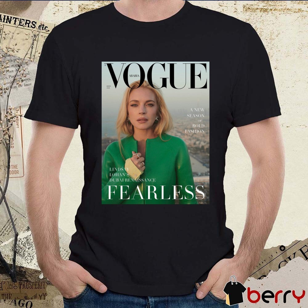 Vogue Arabia Lindsay Lohan’s Dubai Renaissance Fearless A New Season Of Bold Fashion 2026 Poster t-shirt